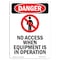 Signmission Safety Sign, OSHA Danger, 5" Height, No Access When Equipment, Portrait OS-DS-D-35-V-2441 - alternate 1